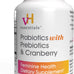 vH Essentials Probiotics for Women with Prebiotics, Cranberry & Vitamin C - 120 Capsules (60 Day Supply) -Probiotics Support Gut Balance, Health & Urinary Tract Health for Women